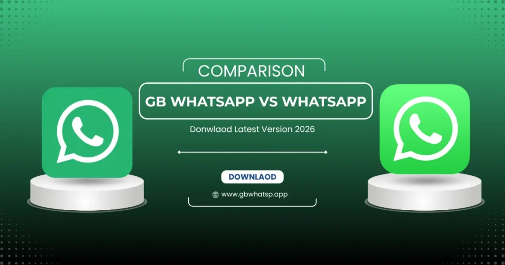 GB WhatsApp vs WhatsApp