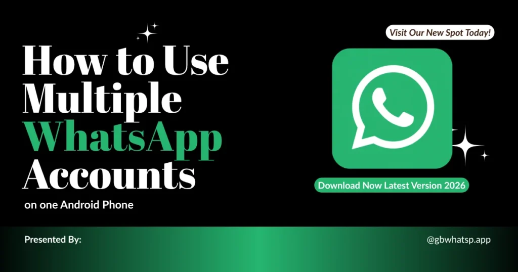 How to Use Multiple WhatsApp Accounts